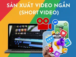 Bảng giá dịch vụ sản xuất Video ngắn (Short video)